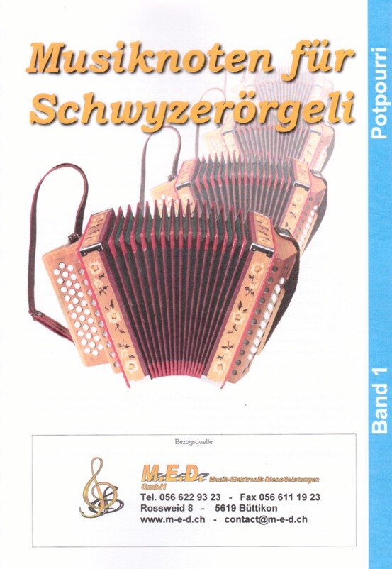 Kompositionen für das 18-bässige Schwyzerörgeli im Griffschrift-Notensystem.